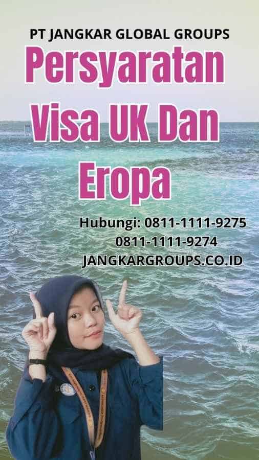 Persyaratan Visa UK Dan Eropa