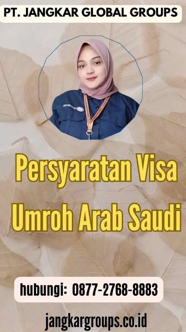 Persyaratan Visa Umroh Arab Saudi