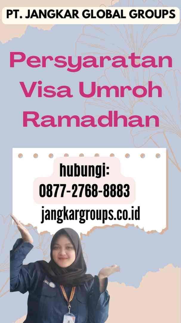 Persyaratan Visa Umroh Ramadhan