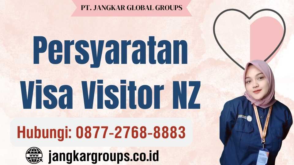 Persyaratan Visa Visitor NZ