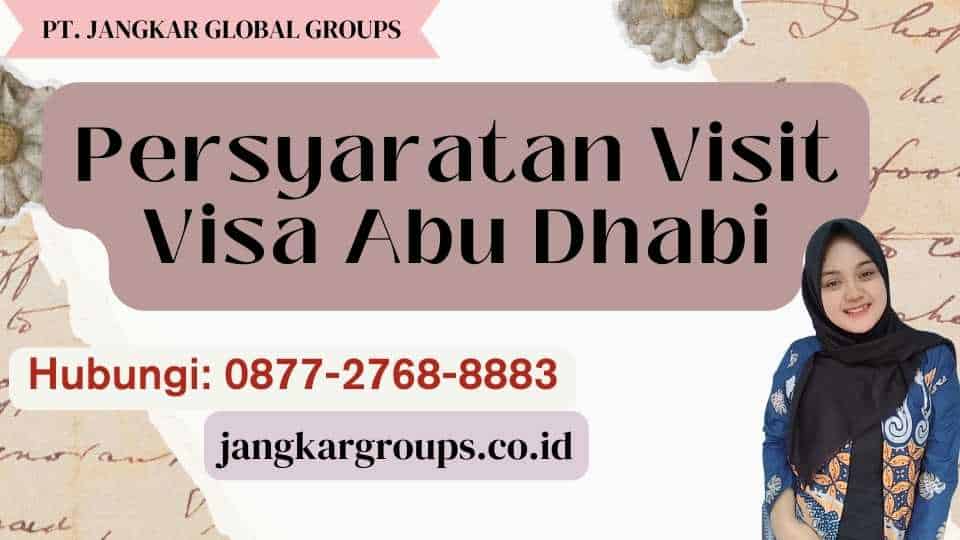 Persyaratan Visit Visa Abu Dhabi