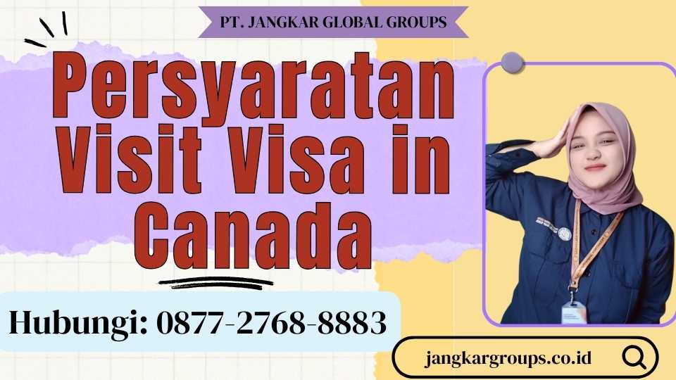 Persyaratan Visit Visa in Canada