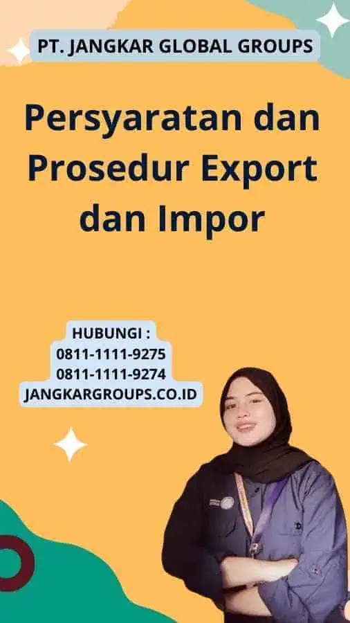 Persyaratan dan Prosedur Export dan Impor