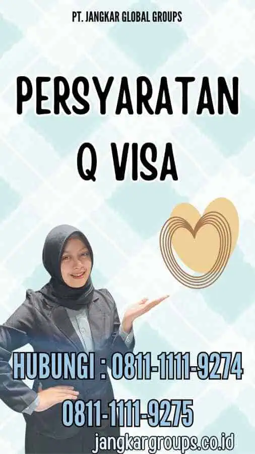 Persyaratan Q Visa