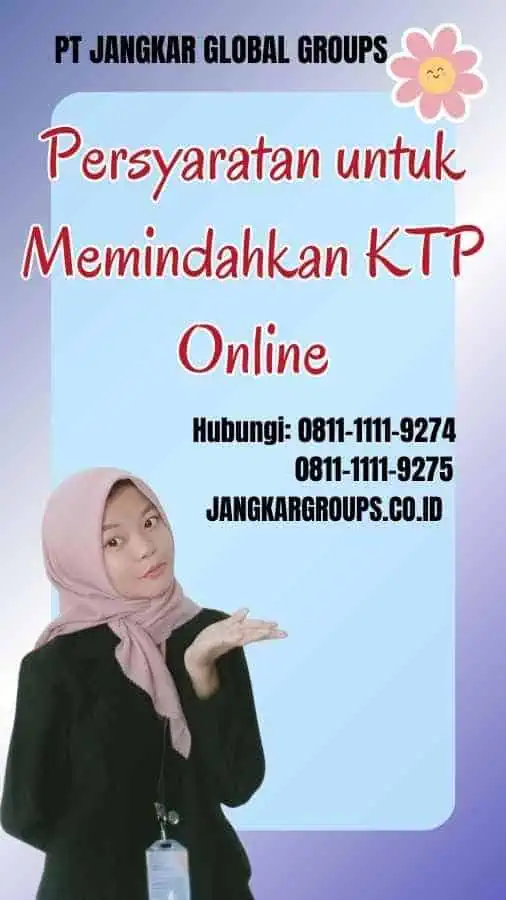 Persyaratan untuk Memindahkan KTP Online