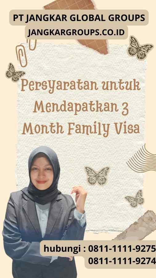 Persyaratan untuk Mendapatkan 3 Month Family Visa