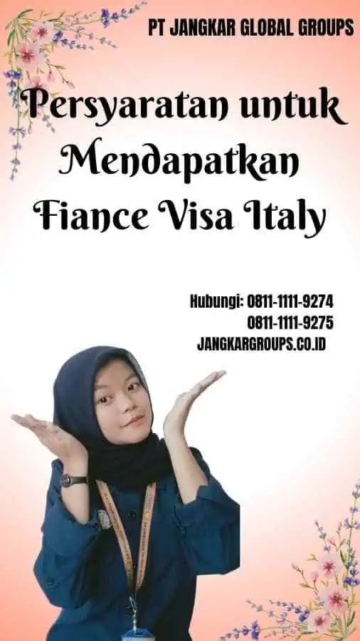 Persyaratan untuk Mendapatkan Fiance Visa Italy