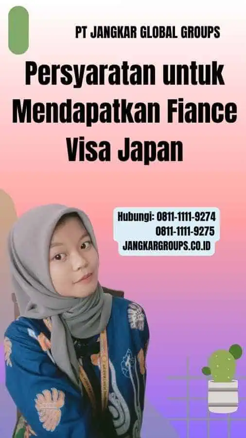 Persyaratan untuk Mendapatkan Fiance Visa Japan