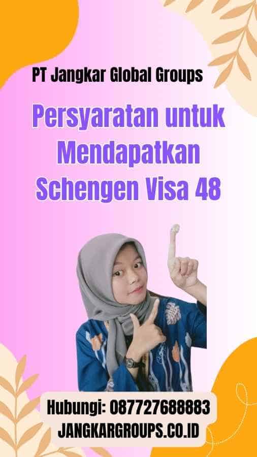 Persyaratan untuk Mendapatkan Schengen Visa 48