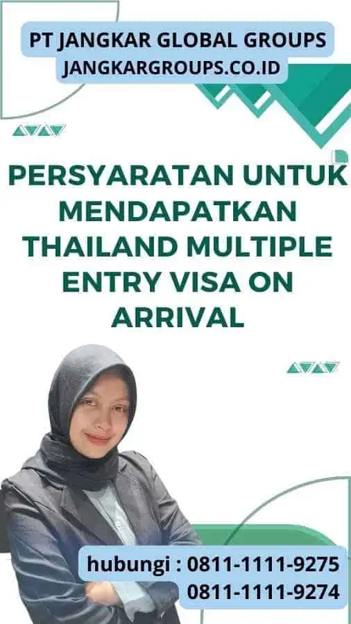 Persyaratan untuk Mendapatkan Thailand Multiple Entry Visa On Arrival