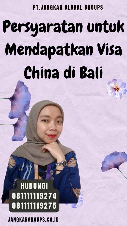 Persyaratan untuk Mendapatkan Visa China di Bali