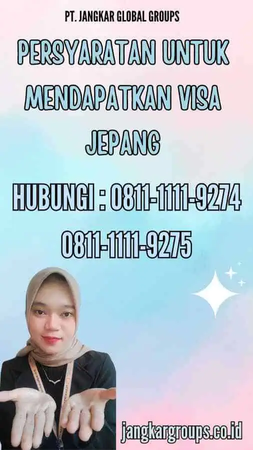 Persyaratan untuk Mendapatkan Visa Jepang