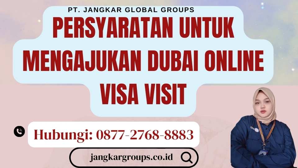 Persyaratan untuk Mengajukan Dubai Online Visa Visit