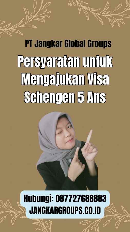 Persyaratan untuk Mengajukan Visa Schengen 5 Ans