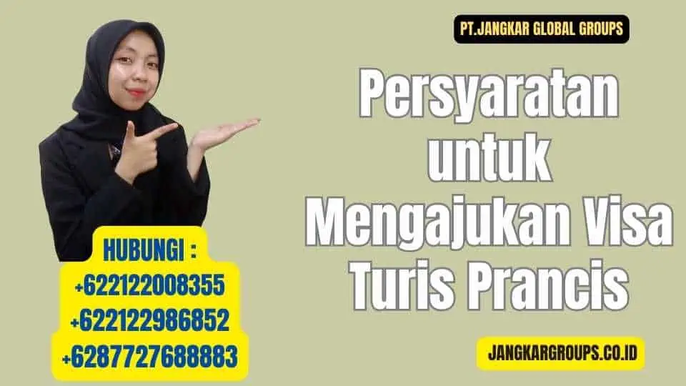 Persyaratan untuk Mengajukan Visa Turis Prancis