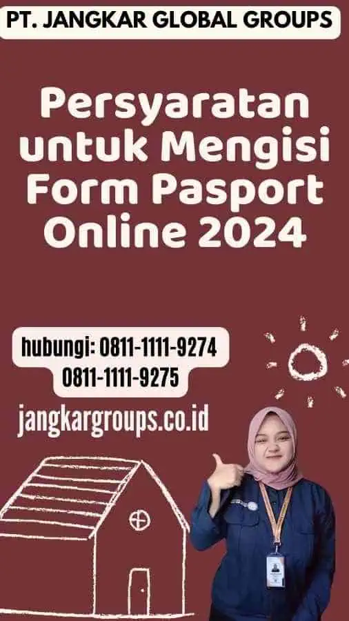 Persyaratan untuk Mengisi Form Pasport Online 2024