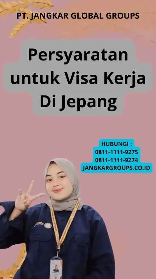 Persyaratan untuk Visa Kerja Di Jepang