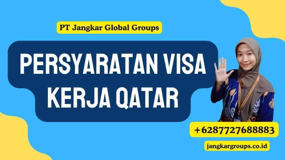Persyaratan untuk Visa Kerja Qatar