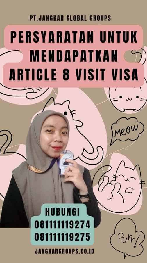Persyaratan untuk mendapatkan Article 8 Visit Visa