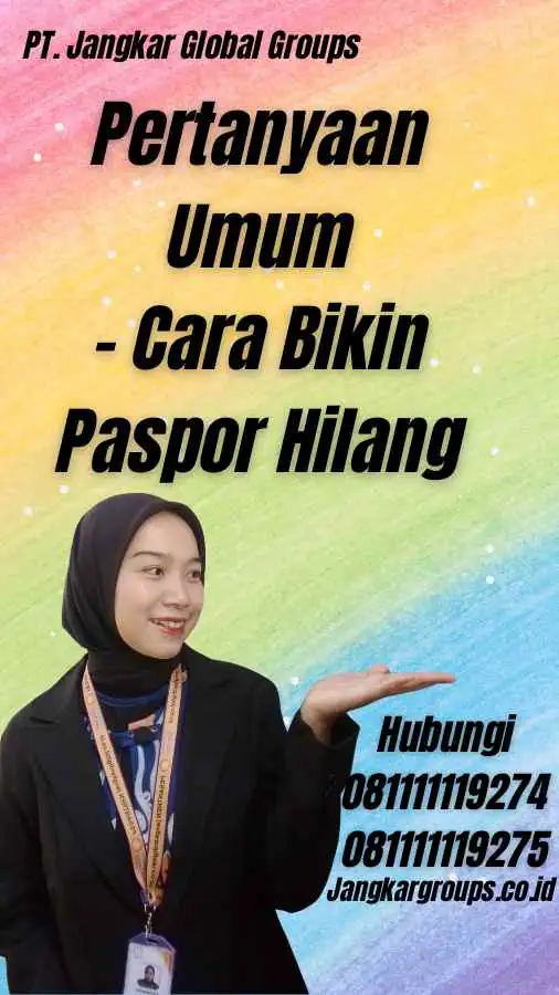 Pertanyaan Umum - Cara Bikin Paspor Hilang