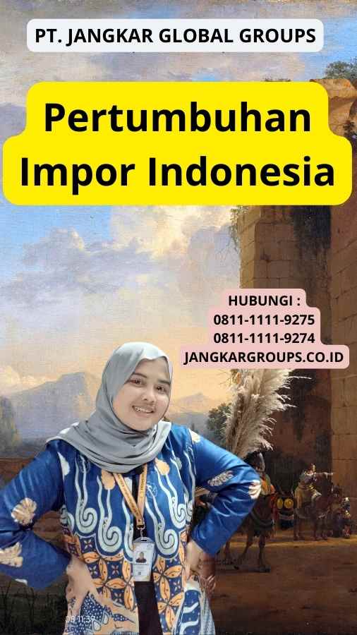 Pertumbuhan Impor Indonesia