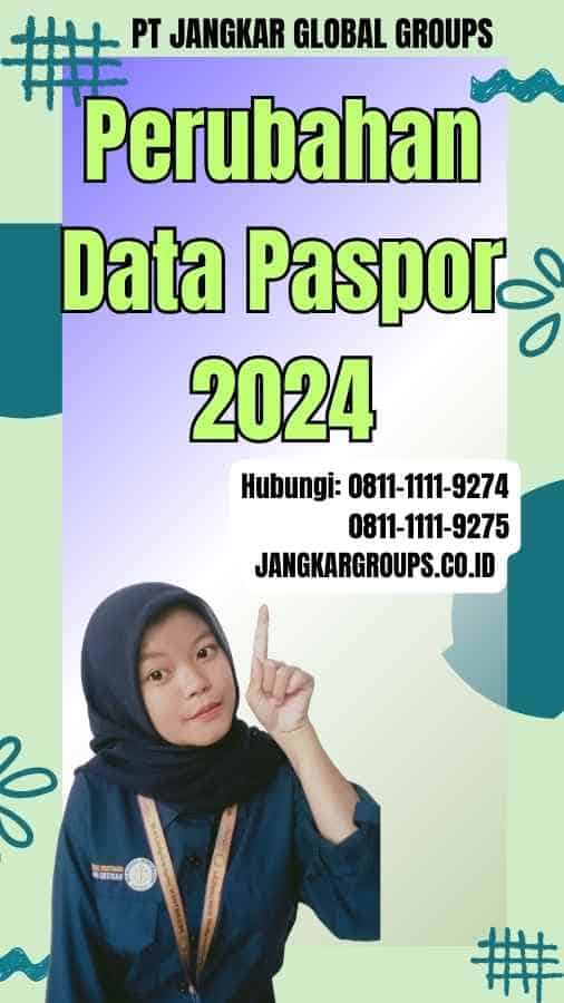 Perubahan Data Paspor 2024