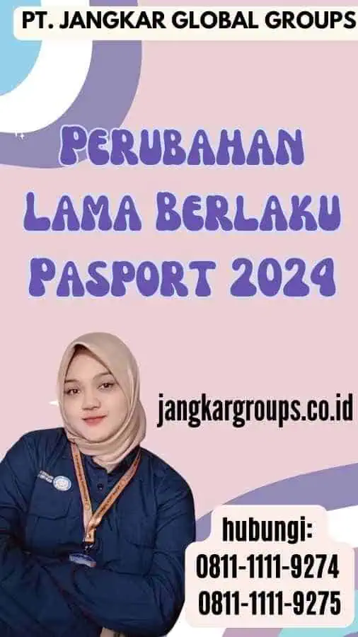 Perubahan Lama Berlaku Pasport 2024