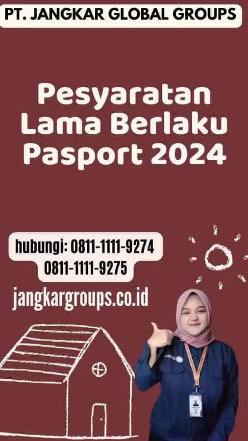 Pesyaratan Lama Berlaku Pasport 2024