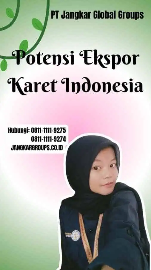 Potensi Ekspor Karet Indonesia