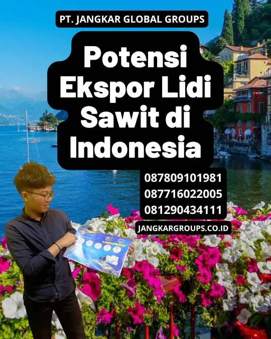 Potensi Ekspor Lidi Sawit di Indonesia