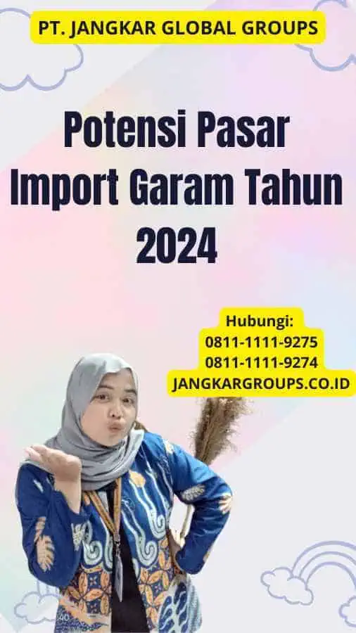 Potensi Pasar Import Garam Tahun 2024