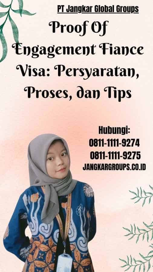 Proof Of Engagement Fiance Visa Persyaratan, Proses, dan Tips