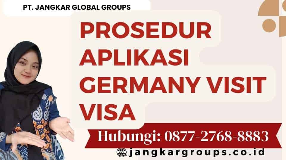 Prosedur Aplikasi Germany Visit Visa