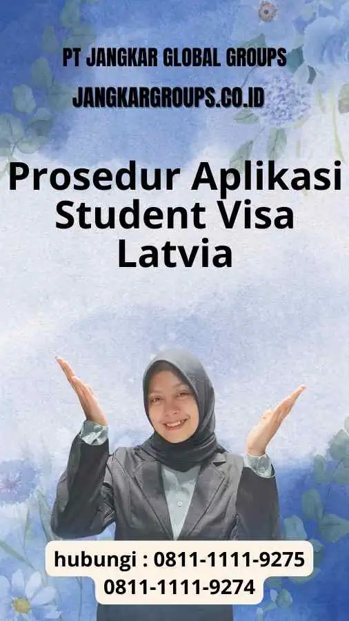 Prosedur Aplikasi Student Visa Latvia