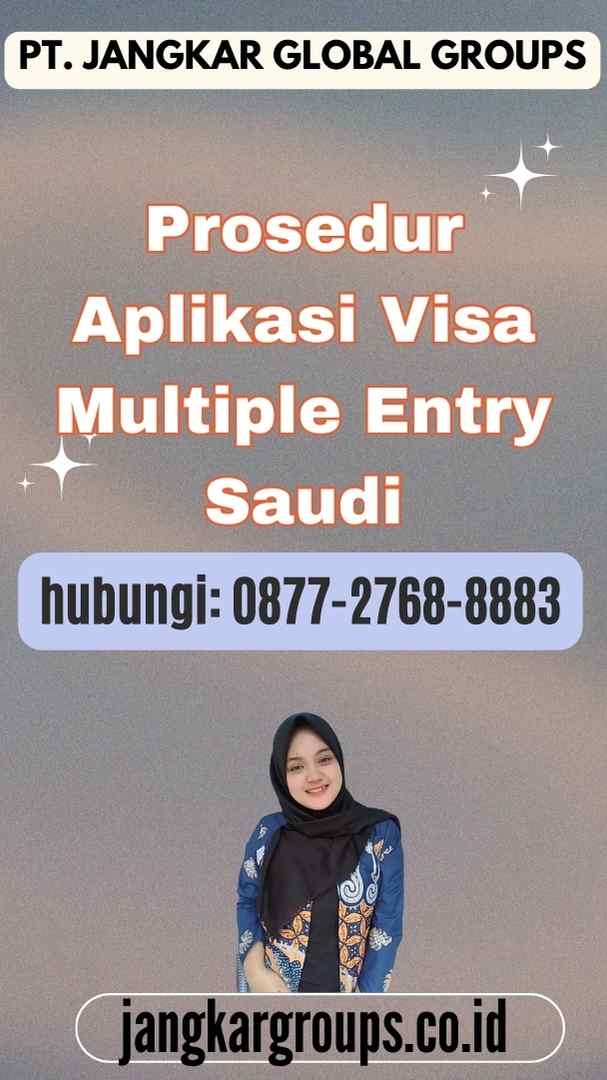 Prosedur Aplikasi Visa Multiple Entry Saudi