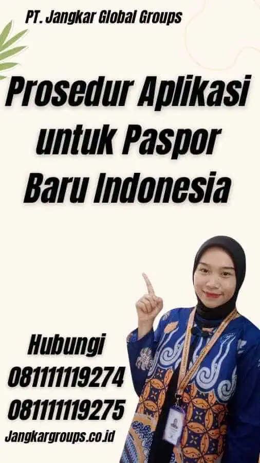 Prosedur Aplikasi untuk Paspor Baru Indonesia