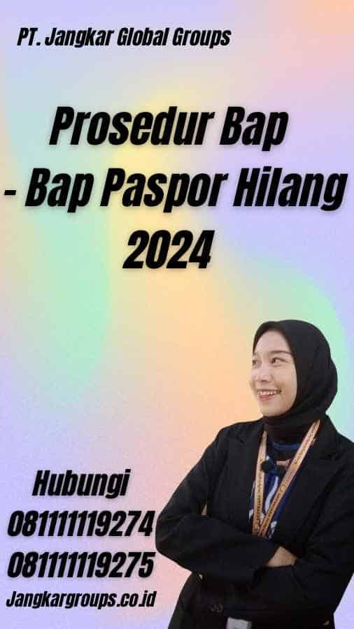 Prosedur Bap - Bap Paspor Hilang 2024