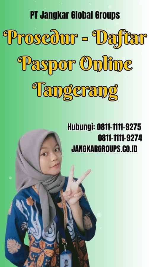 Prosedur Daftar Paspor Online Tangerang