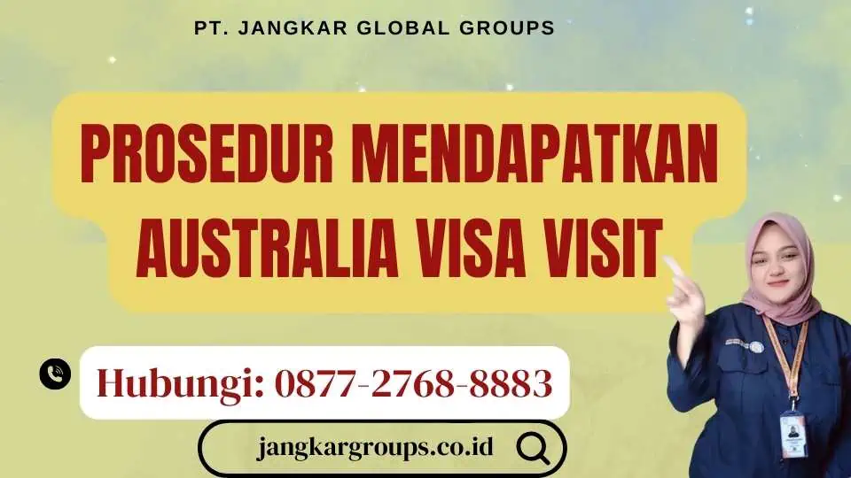 Prosedur Mendapatkan Australia Visa Visit