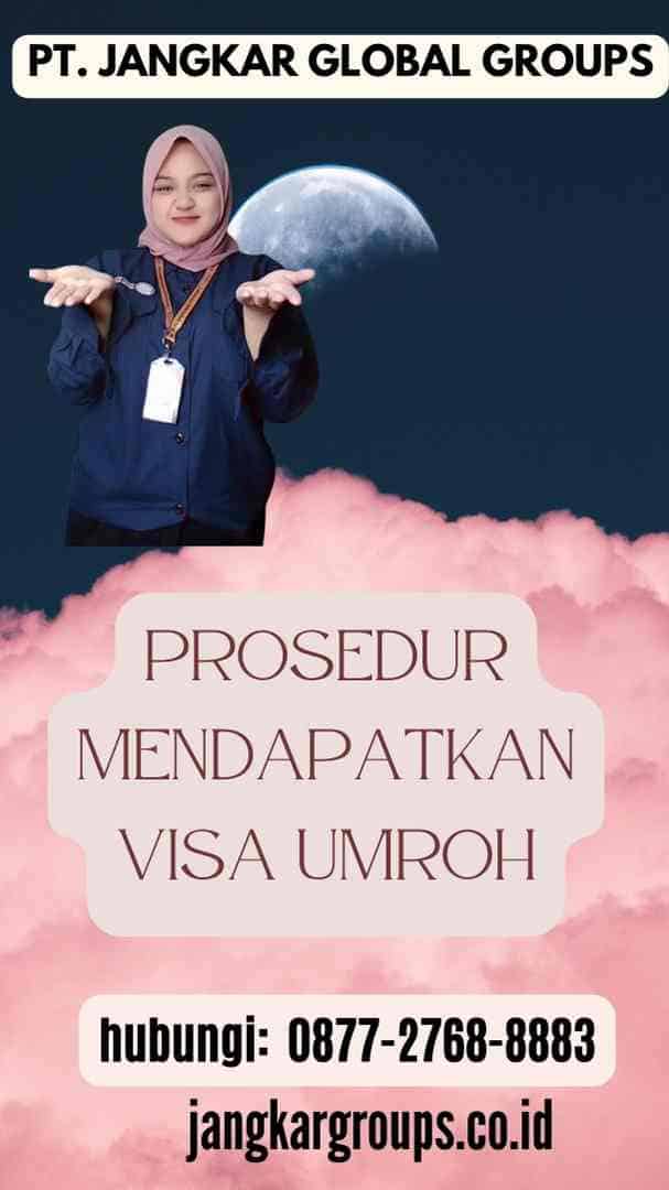 Prosedur Mendapatkan Visa Umroh