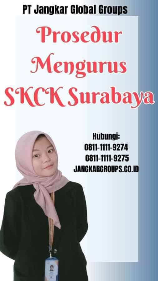 Prosedur Mengurus SKCK Surabaya