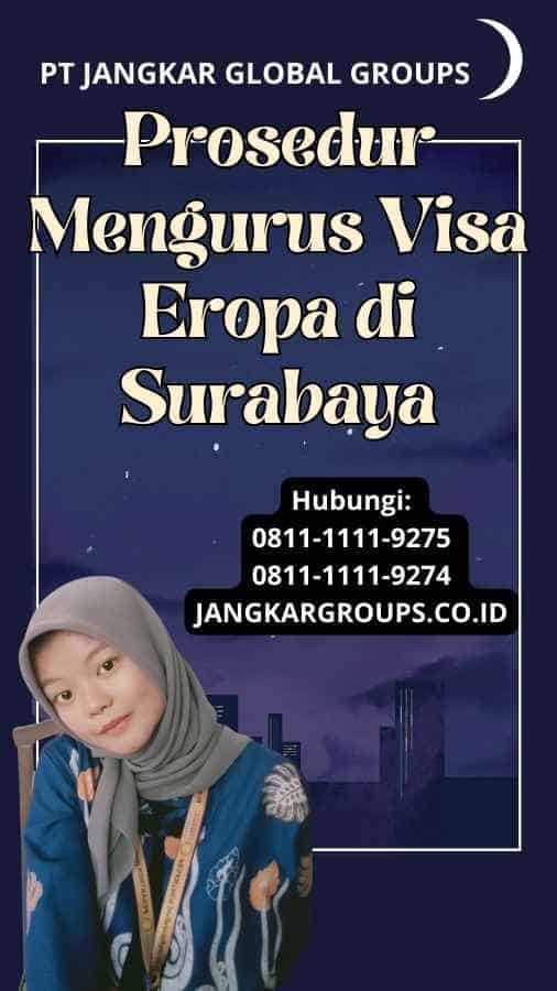 Prosedur Mengurus Visa Eropa di Surabaya
