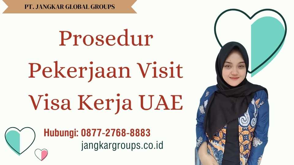 Prosedur Pekerjaan Visit Visa Kerja UAE