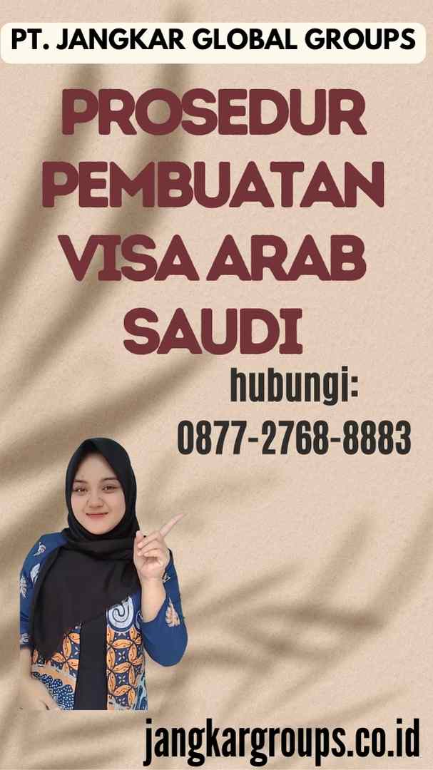 Prosedur Pembuatan Visa Arab Saudi