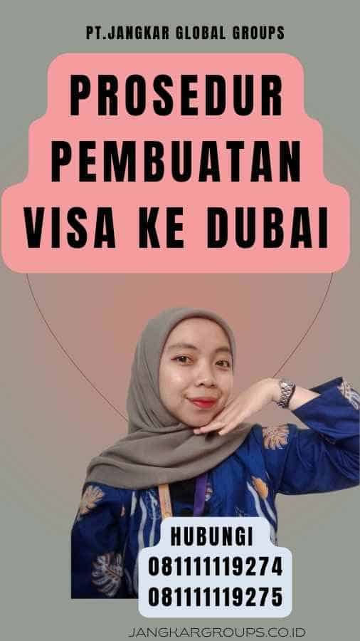 Prosedur Pembuatan Visa Ke Dubai