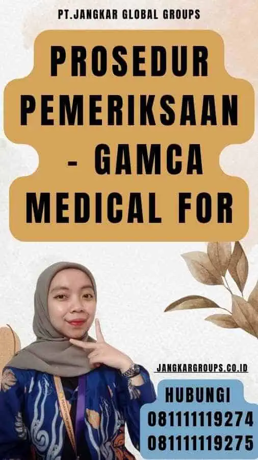 Prosedur Pemeriksaan - Gamca Medical For