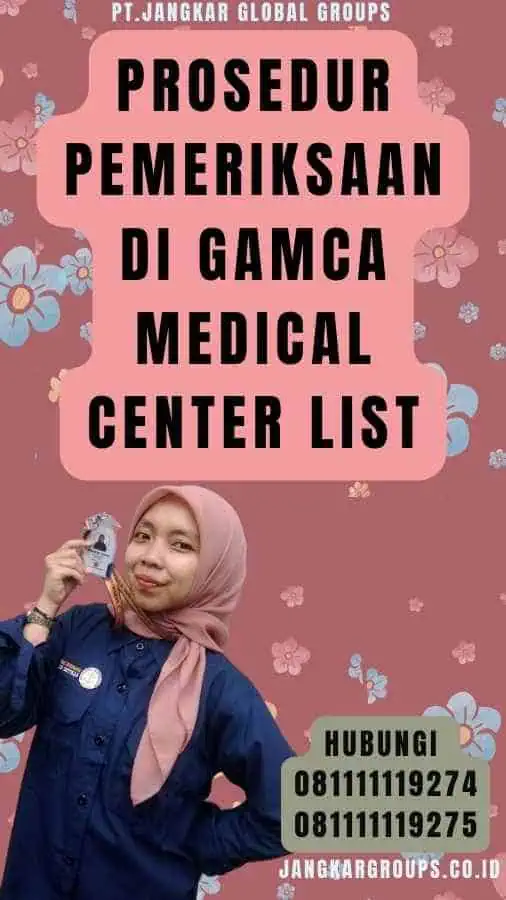 Prosedur Pemeriksaan di Gamca Medical Center List