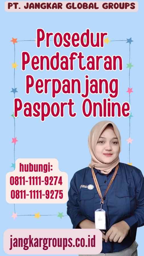 Prosedur Pendaftaran Perpanjang Pasport Online