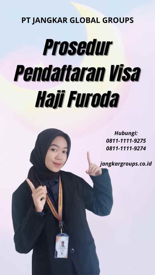 Prosedur Pendaftaran Visa Haji Furoda