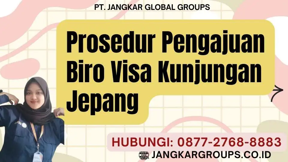 Prosedur Pengajuan Biro Visa Kunjungan Jepang